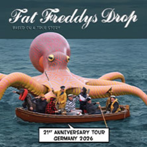 Fat Freddys Drop - Based On A True Story 21st Anniversary Tour 2026 - BERLIN - 05.06.2026 19:00