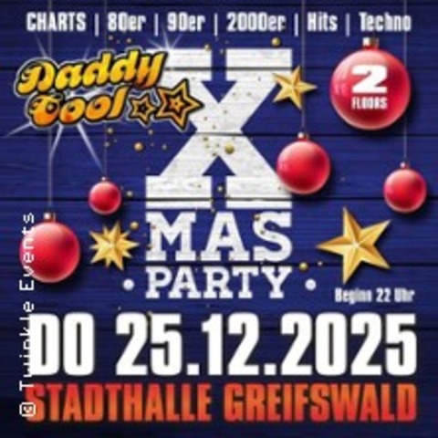 Daddy Cool x-mas W/ Maik Juch | Weihnachtstanz - Einlass ab 18 Jahren - Greifswald - 25.12.2025 22:00