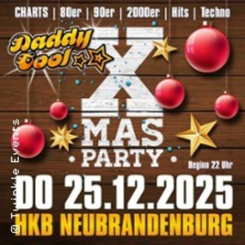 Daddy Cool x-mas W/ DJ Jonas | Weihnachtstanz - Einlass ab 18 Jahren - Neubrandenburg - 25.12.2025 22:00