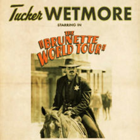 Sound of Nashville pr�sentiert: Tucker Wetmore - The Brunette World Tour - K�LN - 09.04.2026 19:00