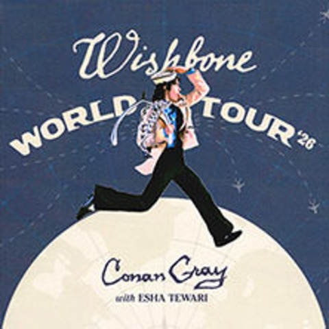 Conan Gray - Wishbone World Tour - Support: Esha Tewari - D�SSELDORF - 16.05.2026 20:00