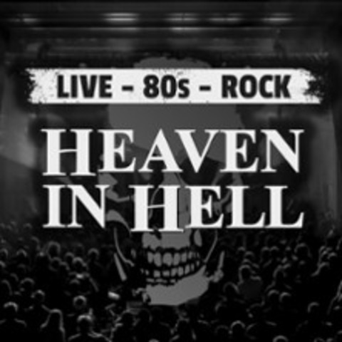 Heaven in Hell - 80's Rock Live - Ingolstadt - 17.10.2026 20:00