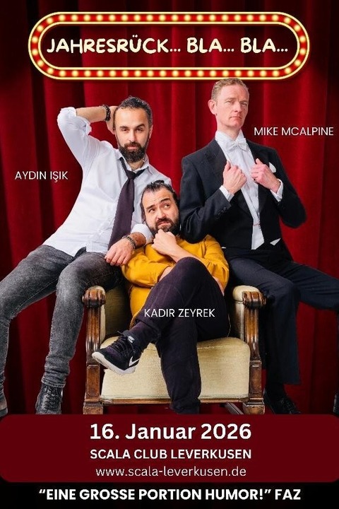 Aydin Isik, Mike McAlpine und Kadir Zeyrek - Jahresr�ckBlaBla 2025 - Eine knallharte Abrechnung mit 2025 - Leverkusen - 16.01.2026 20:00
