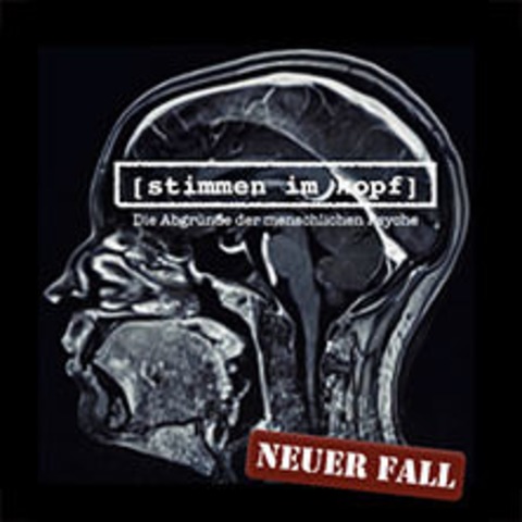 Stimmen im Kopf - Die Abgrnde der menschlichen Psyche - BERLIN - 23.11.2026 20:00