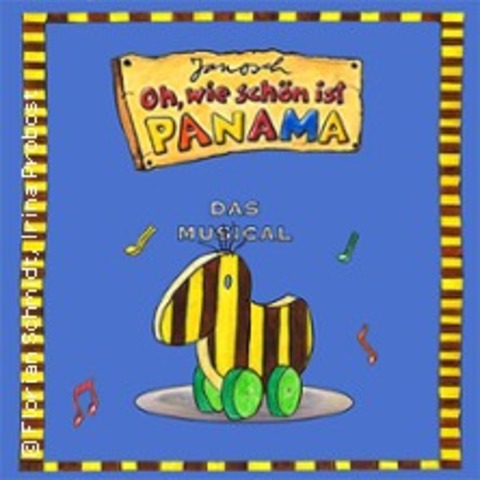 Janosch - Oh wie sch�n ist Panama - Das gro�e Musical f�r die ganze Familie! - Oldenburg - 06.06.2026 16:00
