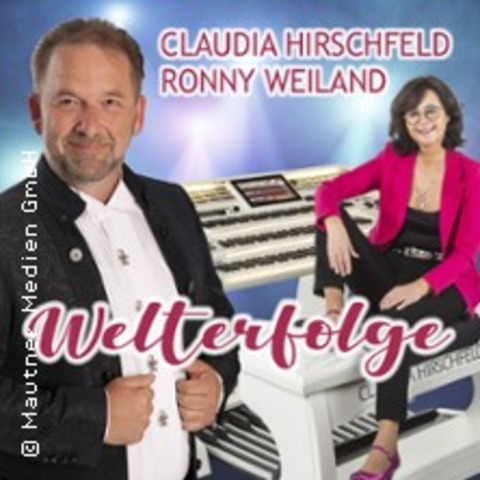 Claudia Hirschfeld und Ronny Weiland - Welterfolge - BALLENSTEDT - 17.06.2026 19:30