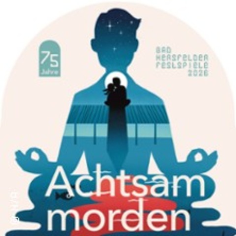 Achtsam Morden - BAD HERSFELD - 08.08.2026 20:30