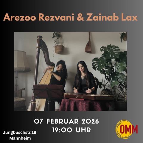 Arezoo Rezvani & Zainab Lax - Mannheim - 07.02.2026 19:00