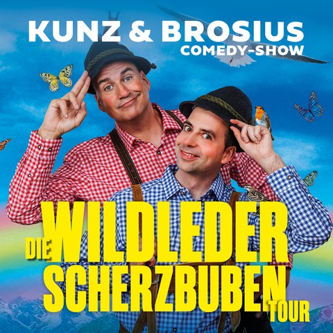 KUNZ & BROSIUS Comedyshow - Wildleder Scherzbuben Tour - Unterf�hring - 05.11.2026 20:00