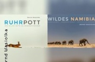 Wildes Namibia & Wilder Ruhrpott