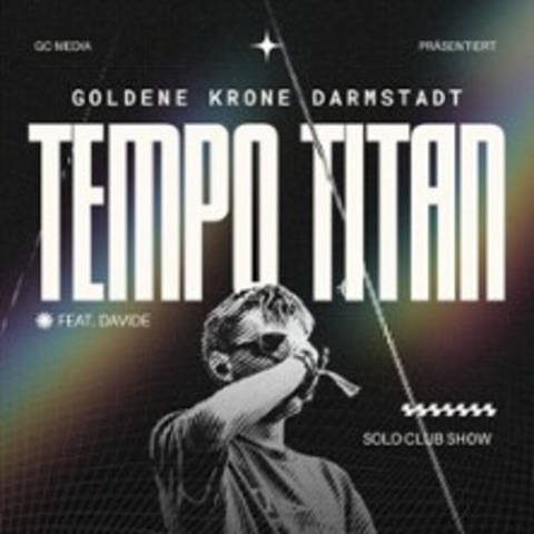 Tempo Titan x Goldene Krone - Titanen Tour 2026 - DARMSTADT - 21.02.2026 20:00