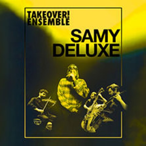 Samy Deluxe & Mikis Takeover! Ensemble - Freiburg - 19.04.2026 19:00