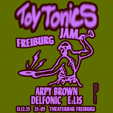 Toy Tonics Jam - Freiburg - 13.12.2025 23:00
