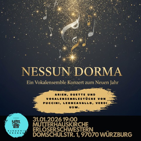 Nessun Dorma. Ein Vokalensemble Konzert zum neuen Jahr! - W�rzburg - 31.01.2026 19:00