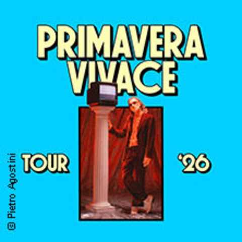 Valentino Vivace - Primavera Vivace Tour 2026 - M�NCHEN - 21.04.2026 20:00