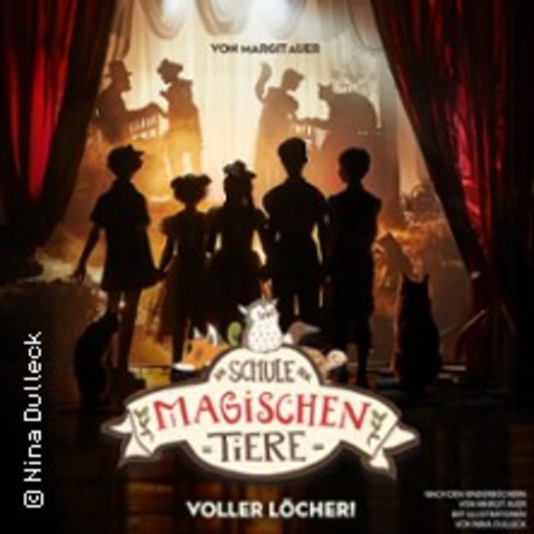 Die Schule der magischen Tiere - Voller L�cher! - Bremen - 04.01.2026 14:00
