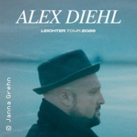 Alex Diehl - Leichter Akustik Tour 2026 - OBERHAUSEN - 03.05.2026 18:00