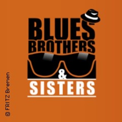 Blues Brothers & Sisters - Das Soul & Blues Konzert - Bremen - 14.03.2026 20:00