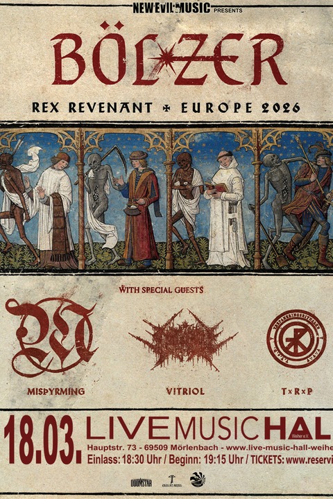 Bölzer - Rex Revenant - Europe 2026 - Mörlenbach - 18.03.2026 19:15 Bölzer - Rex Revenant - Europe 2026 - Mörlenbach - 18.03.2026 19:15