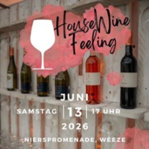 Housewine Feeling - WEEZE - 13.06.2026 17:00
