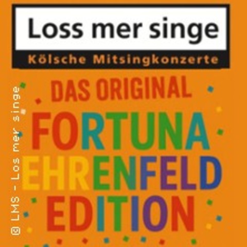 Loss mer singe - Das Original - Fortuna Ehrenfeld Edition - K�ln-Nippes - 28.01.2026 20:00