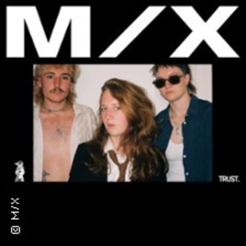 M/X + Support - Dsseldorf - 10.02.2026 20:00