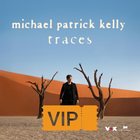 Michael Patrick Kelly - VIP TICKET - Traces Open Air Tour 2026 - Schwetzingen - 01.08.2026 20:00