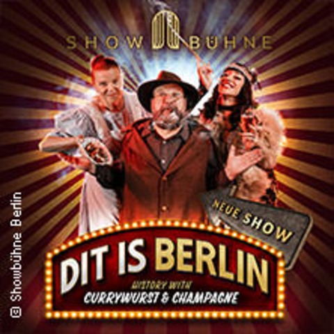 Dit is Berlin - History Cabaret with Currywurst & Champagne - BERLIN - 19.03.2026 19:30