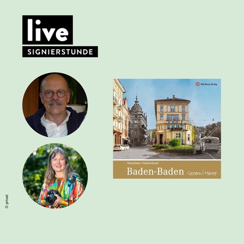 SIGNIERSTUNDE: Nathalie Dautel & Roland Seiter - Baden-Baden Gestern / Heute - Baden-Baden - 29.11.2025 11:00 SIGNIERSTUNDE: Nathalie Dautel & Roland Seiter - Baden-Baden Gestern / Heute - Baden-Baden - 29.11.2025 11:00