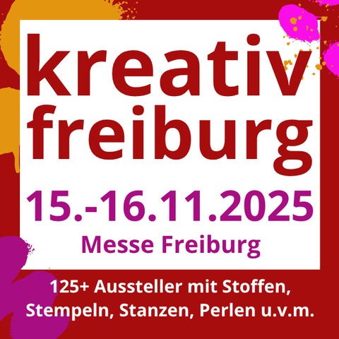 kreativ freiburg - Freiburg - 15.11.2025 10:00 kreativ freiburg - Freiburg - 15.11.2025 10:00