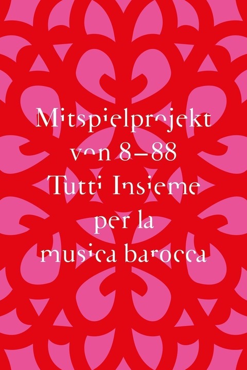 Tutti Insieme per la musica barocca - Mitspielkonzert - Basel - 25.04.2026 19:00 Tutti Insieme per la musica barocca - Mitspielkonzert - Basel - 25.04.2026 19:00