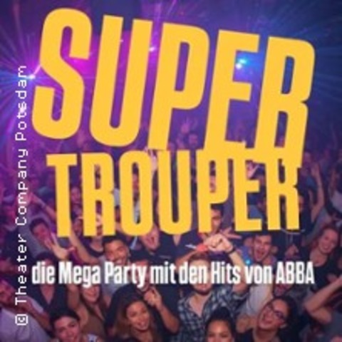 Supertrouper- die Mega Party mit den Hits von Abba - LIESKAU - 20.12.2025 21:30
