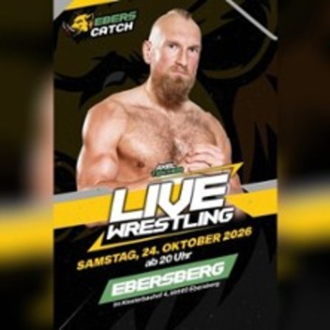 Eberscatch 2026 | Wrestling LIVE in Ebersberg - EBERSBERG - 24.10.2026 20:00