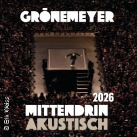 Premium Tickets - Herbert Gr�nemeyer - Mittendrin Akustisch - HAMBURG - 10.02.2026 20:00