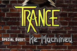 TRANCE + Re-Machined - Achtung: ERSATZTERMIN