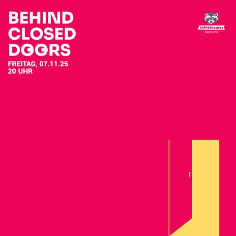 Improtheater Karlsruhe prsentiert: Behind Closed Doors - Karlsruhe - 07.11.2025 20:00