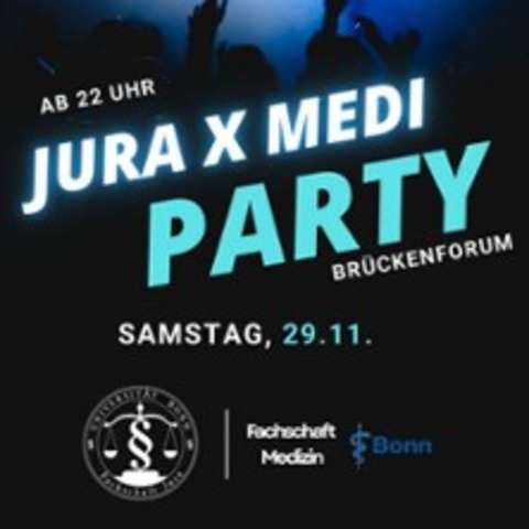 Fachschaft Jura x Fachschaft Medizin Uni Bonn - Bonn - 29.11.2025 22:00