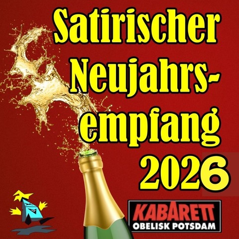 Satirischer Neujahrsempfang 2026 - Potsdam - 23.01.2026 19:30
