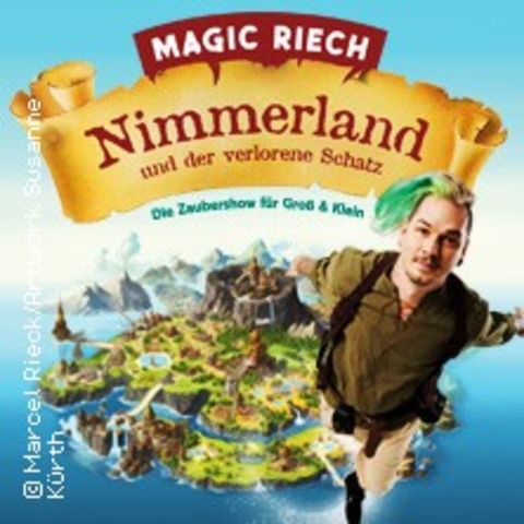 Magic Riech - Nimmerland und der verlorene Schatz - LEIPZIG - 01.06.2026 16:00