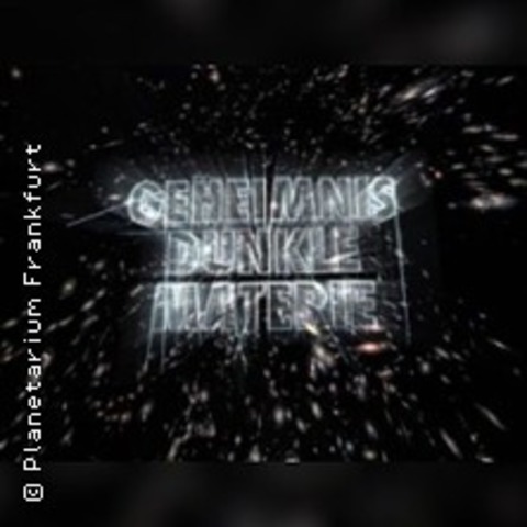 Geheimnis dunkle Materie - FRANKFURT ODER - 13.12.2025 18:00
