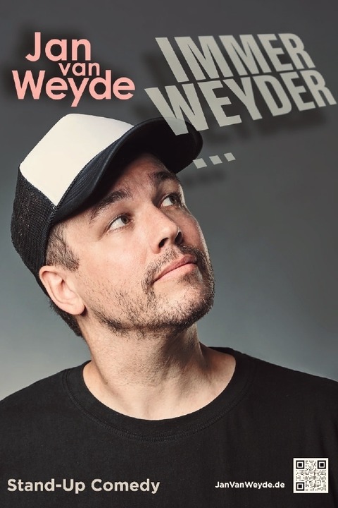 Jan van Weyde - „Immer Weyder...“ - Leverkusen - 15.05.2026 20:00