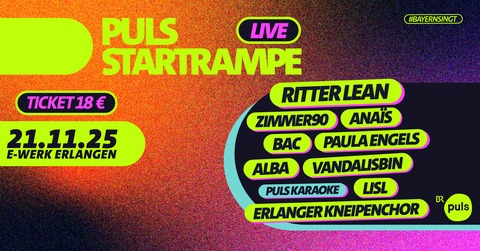 PULS Startrampe Live - Aus dem Feed auf die Bhne! PULS Startrampe geht live - Erlangen - 21.11.2025 19:00