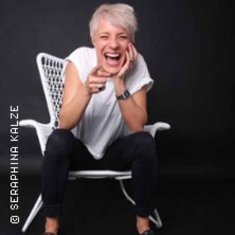 Seraphina Kalze - Jetzt Fetzt - Weiter geht's! - N�rnberg - 22.04.2026 20:00