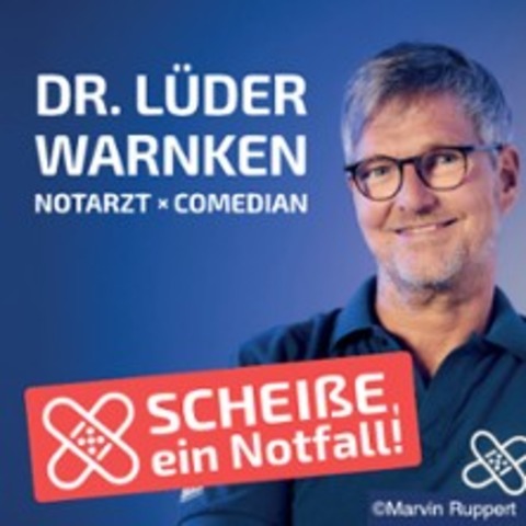 Dr. Lder Warnken - Scheie, ein Notfall - BRAUNSCHWEIG - 09.11.2025 19:00