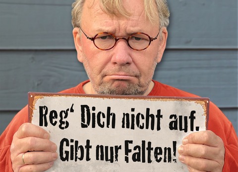 Bernd Stelter - „Reg� Dich nicht auf. Gibt nur Falten!“ - Erdmannhausen - 16.10.2026 20:00