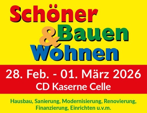 20. Schner Bauen und Wohnen-Messe - 28. Februar - 01. Mrz 2025 in der CD-Kaserne Celle - Celle - 28.02.2026 10:00