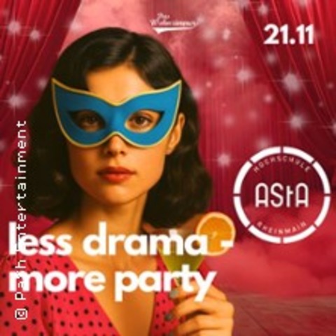 Less Drama - More Party - WIESBADEN - 21.11.2025 22:00