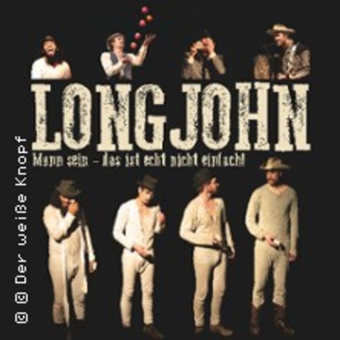 Longjohn - Mann sein - das ist echt nicht einfach! - KLN - 17.12.2025 19:30