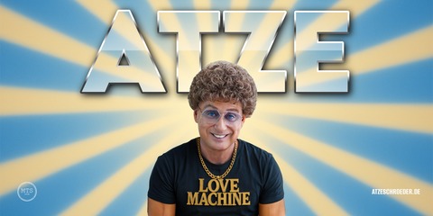 Atze Schr�der: Lovemachine - Dormagen - 17.07.2026 20:00
