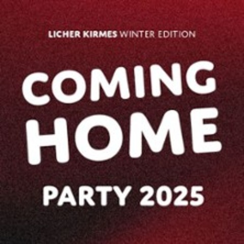 Coming Home Party - Lich - 23.12.2025 20:00